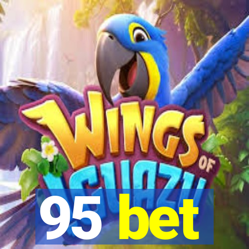 95 bet